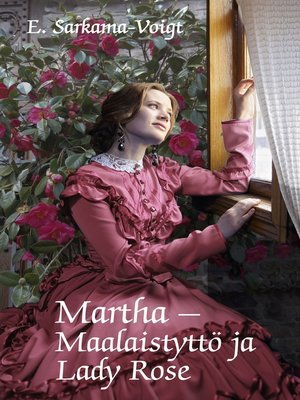 cover image of Martha -Maalaistyttö ja Lady Rose